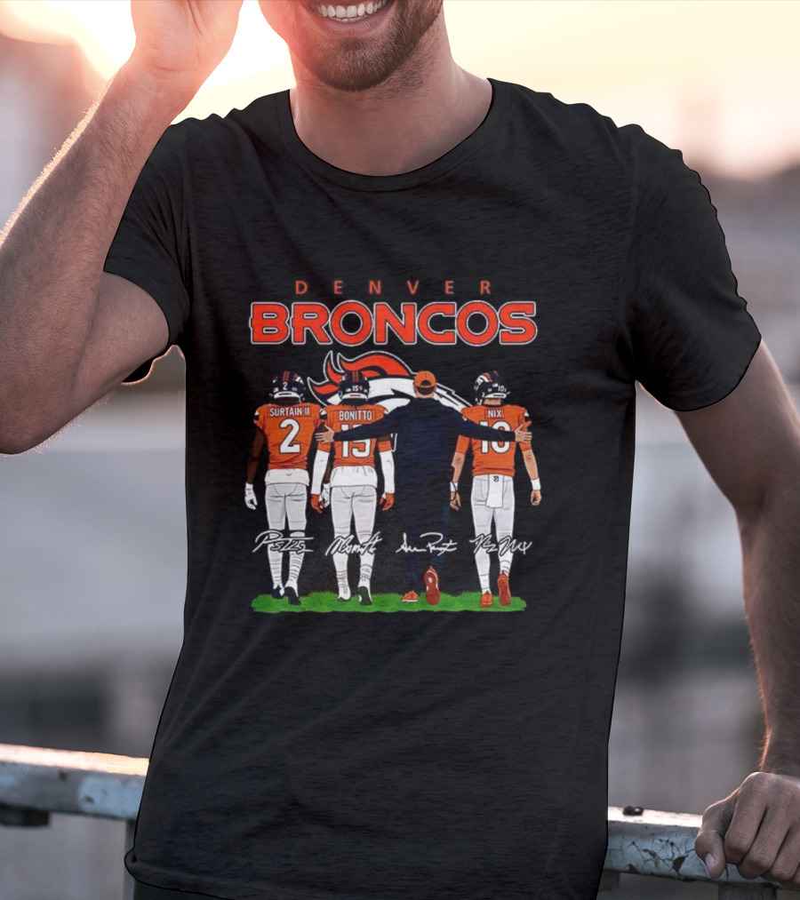 Denver Broncos Surtain II Bonitto Nix Sean Payton Signatures T-Shirt
