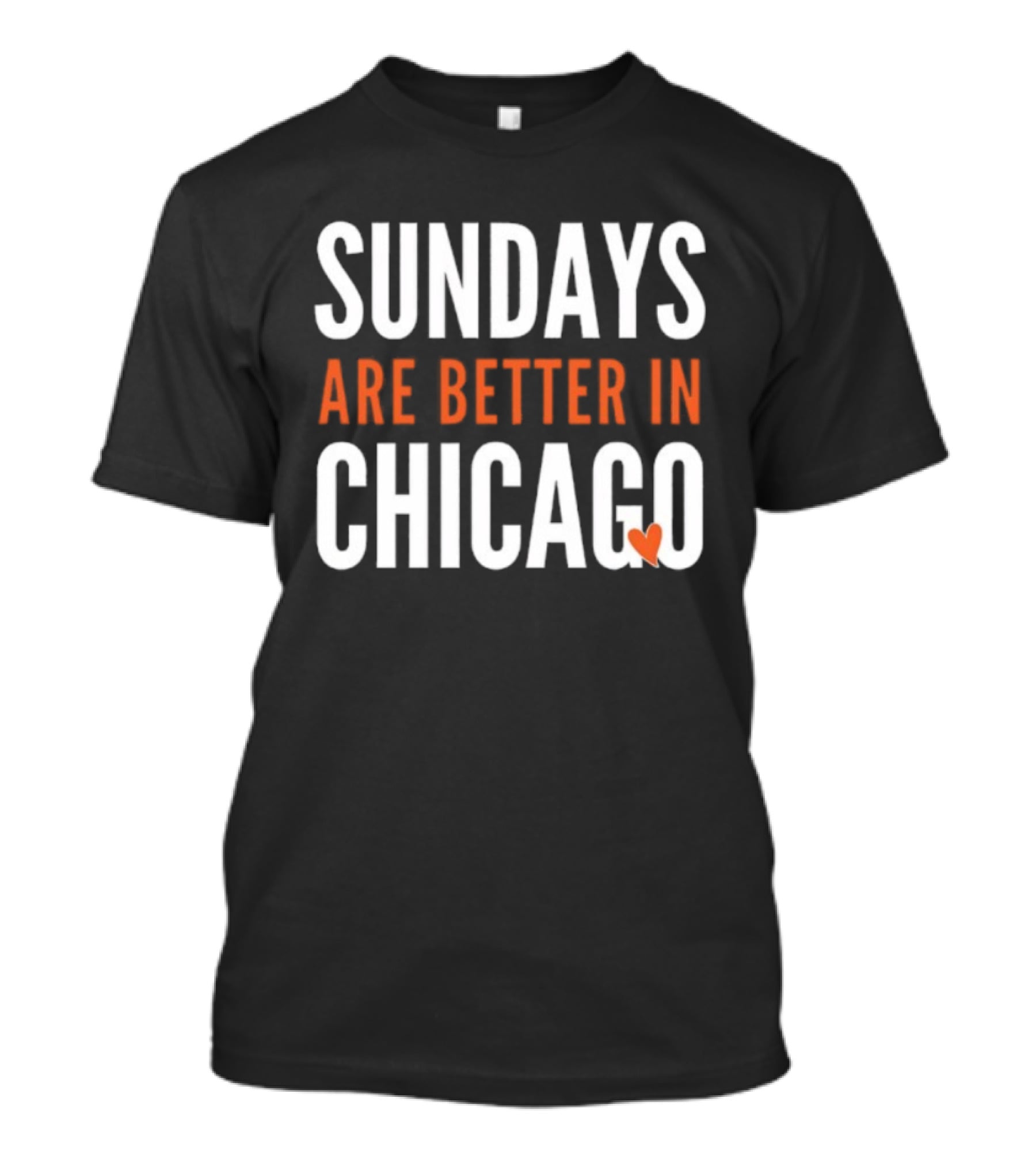 Sundays Are Better In Chicago Bears Football Fan Apparel T-Shirt