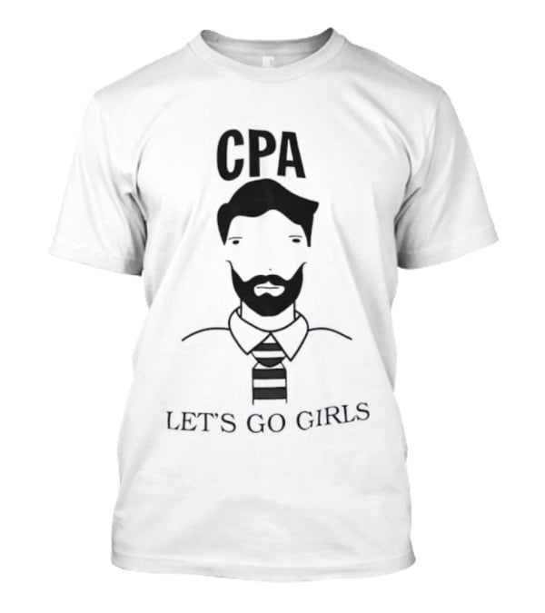 CPA Let's Go Girls Accountant Humor Face Icon T-Shirt