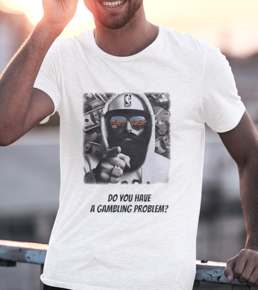 NBA Hat Money Stack Reflection Do You Have A Gambling Problem T-Shirt
