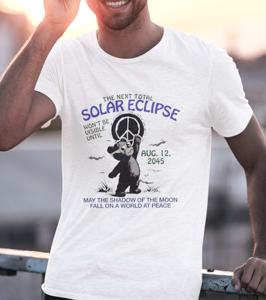 The Next Total Solar Eclipse Peaceful World Shadow Moon T-Shirt
