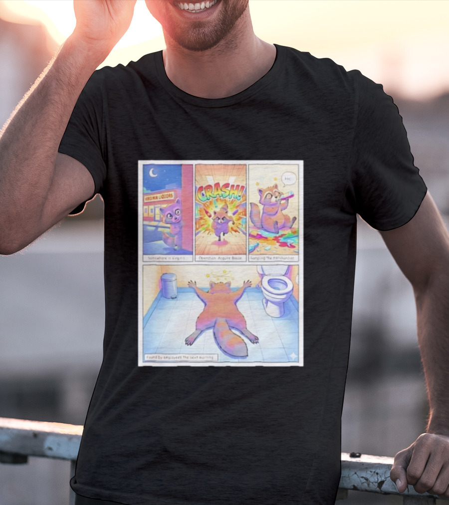 Drunk Raccoon Virginia Liquors Crash Operation Acquire Booze Sampling Merchandise T-Shirt