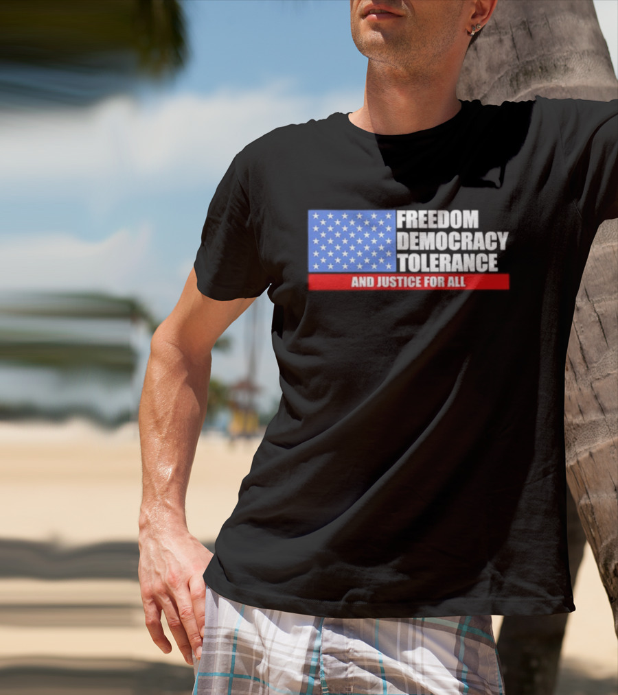 United States Flag Freedom Democracy Tolerance And Justice For All T-Shirt