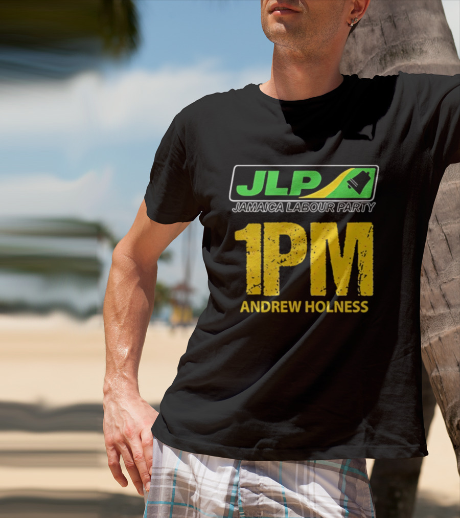 JLP Jamaica Labour Party 1PM Andrew Holness T-Shirt