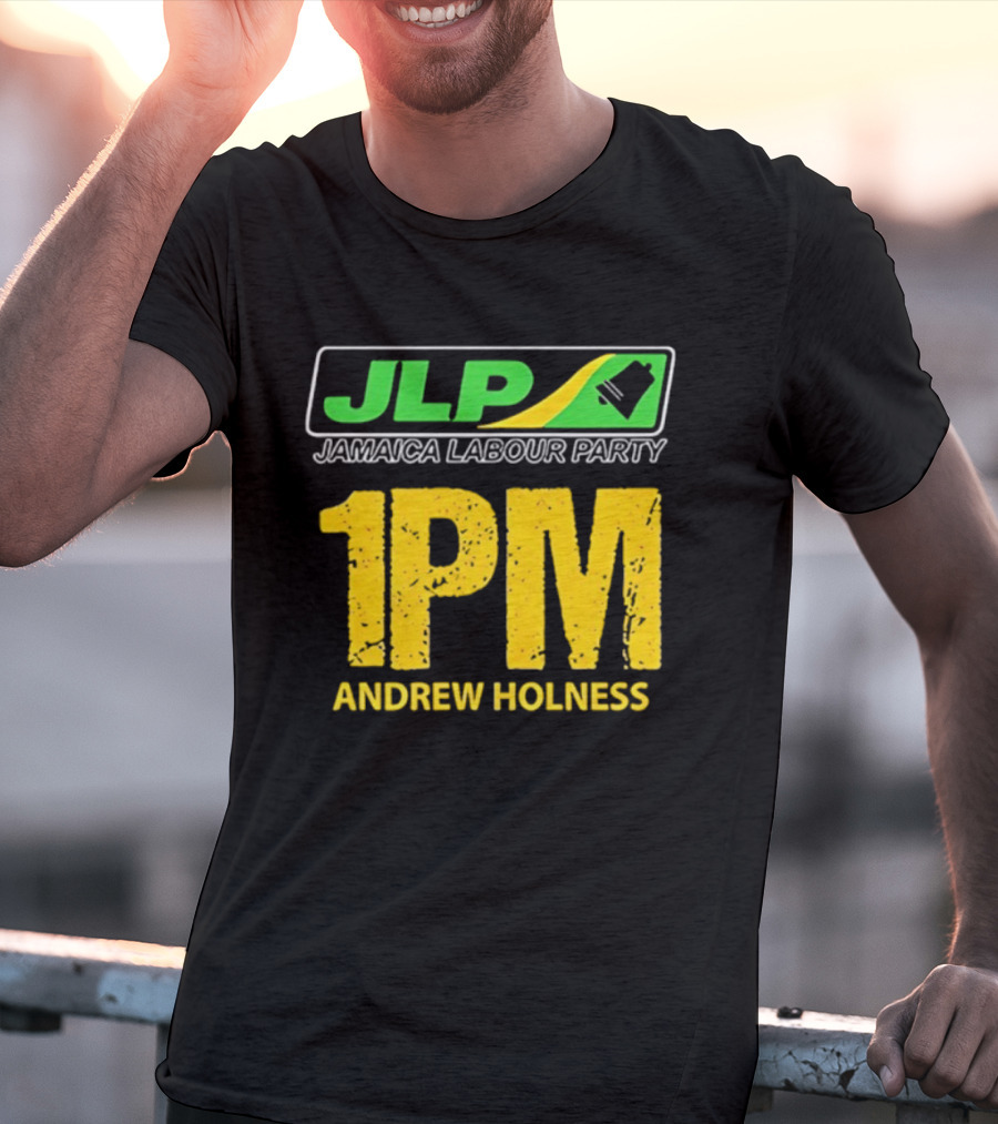 JLP Jamaica Labour Party 1PM Andrew Holness T-Shirt