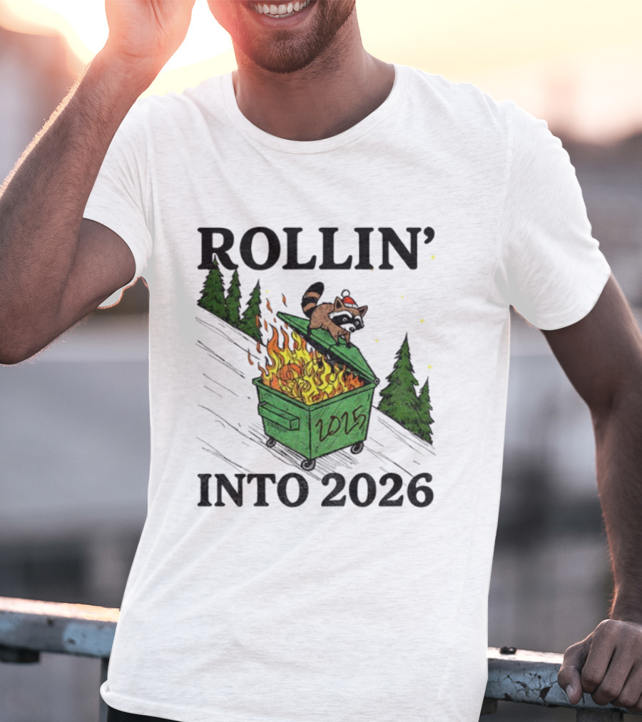 Rollin' Into 2026 Raccoon Dumpster Fire Christmas New Year T-Shirt