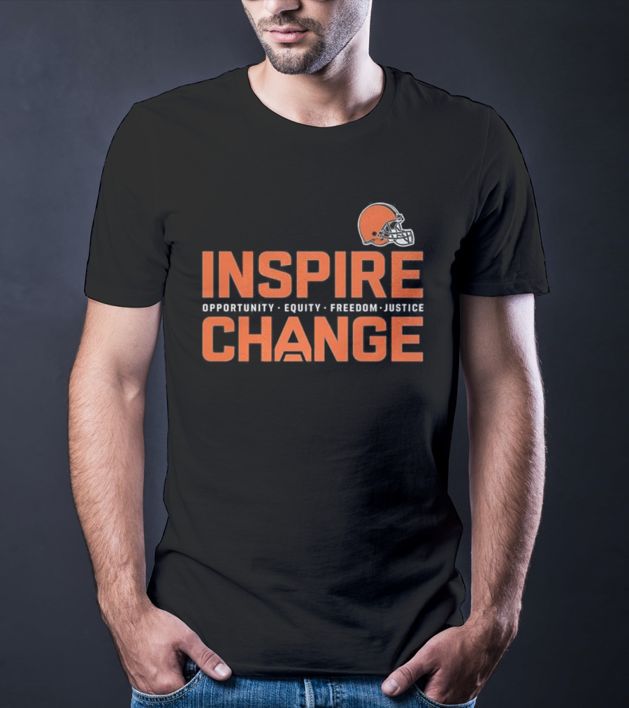 Cleveland Browns Inspire Change Opportunity Equity Freedom Justice Football T-Shirt