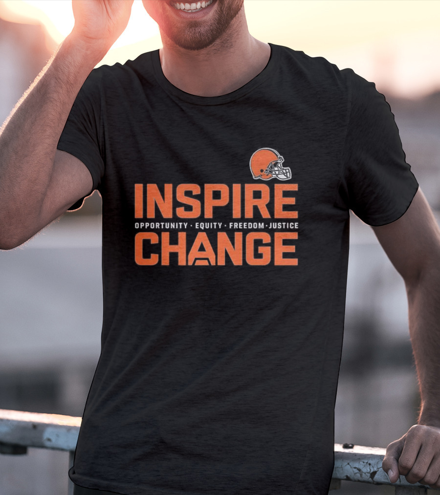 Cleveland Browns Inspire Change Opportunity Equity Freedom Justice Football T-Shirt