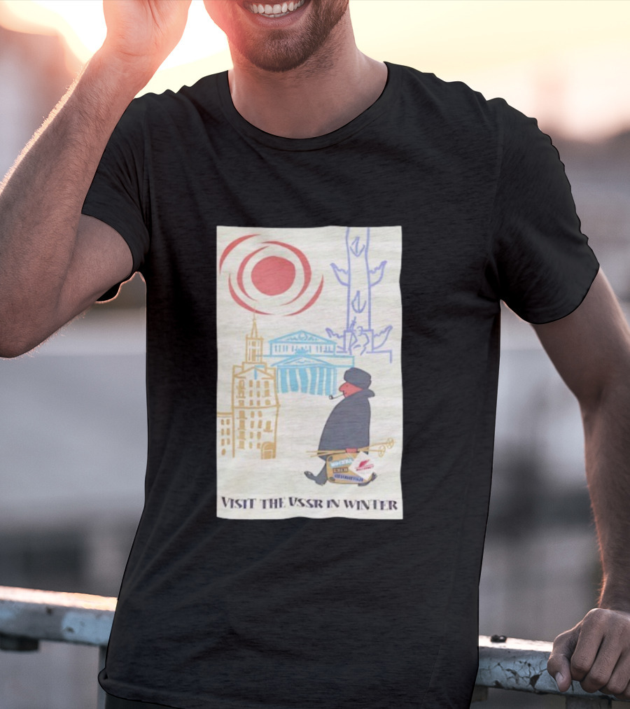 Visit The USSR In Winter Soviet Travel Propaganda Red Sun Russian Buildings Holiday Promotion T-Shirt
