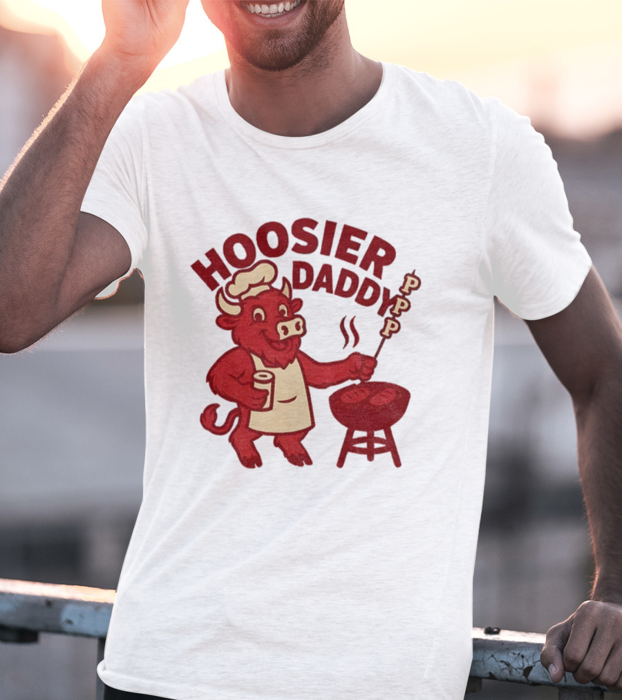 Hoosier Daddy PPP Indiana Hoosiers Football Coach Cig BBQ Bull Chef T-Shirt