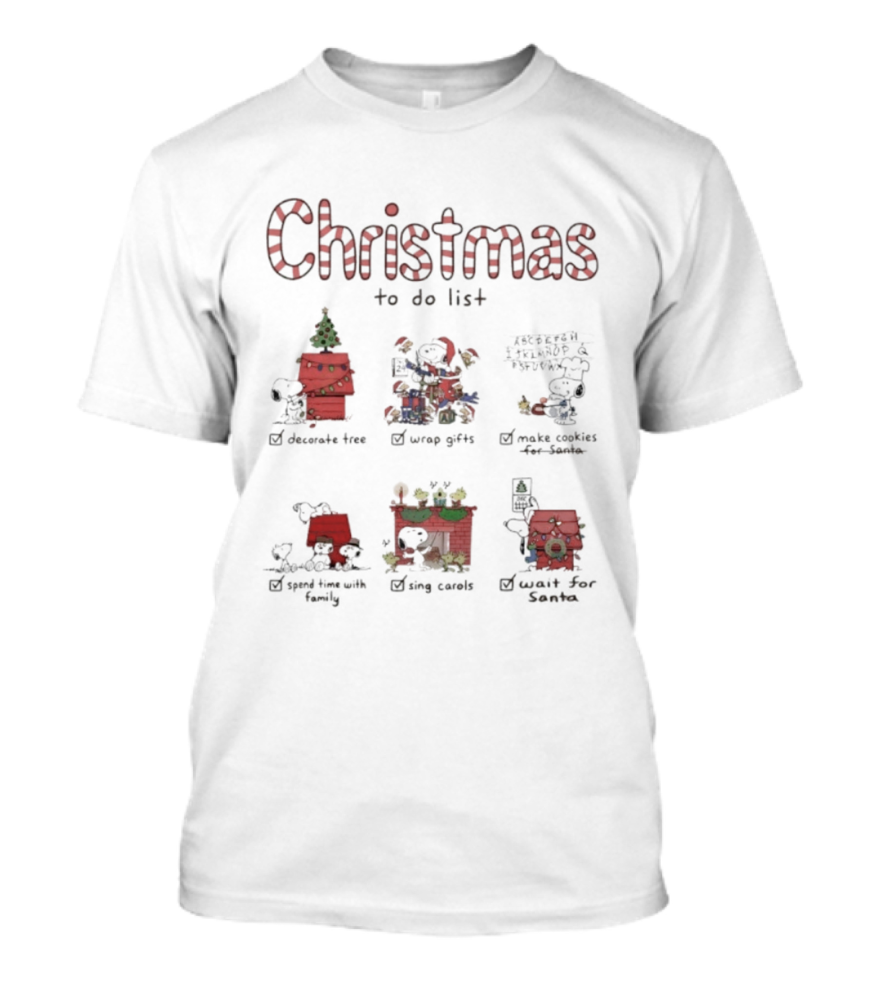 Christmas To Do List Decorate Tree Wrap Gifts Make Cookies Spend Time With Family Sing Carols Cookies For Santa T-Shirt
