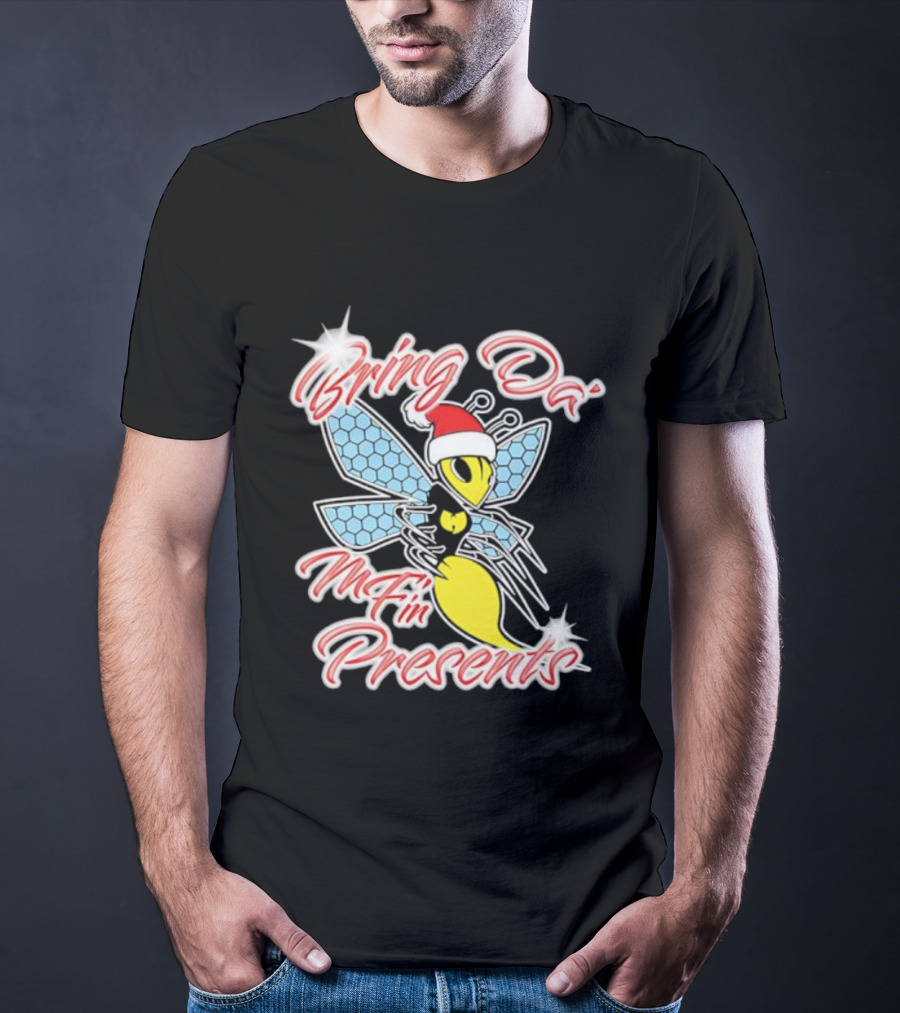Bring Da’ Mf’n Presents Santa Hat Bee T-Shirt