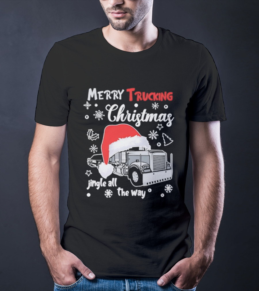 Merry Trucking Christmas Jingle All The Way Santa Hat Snowflakes T-Shirt