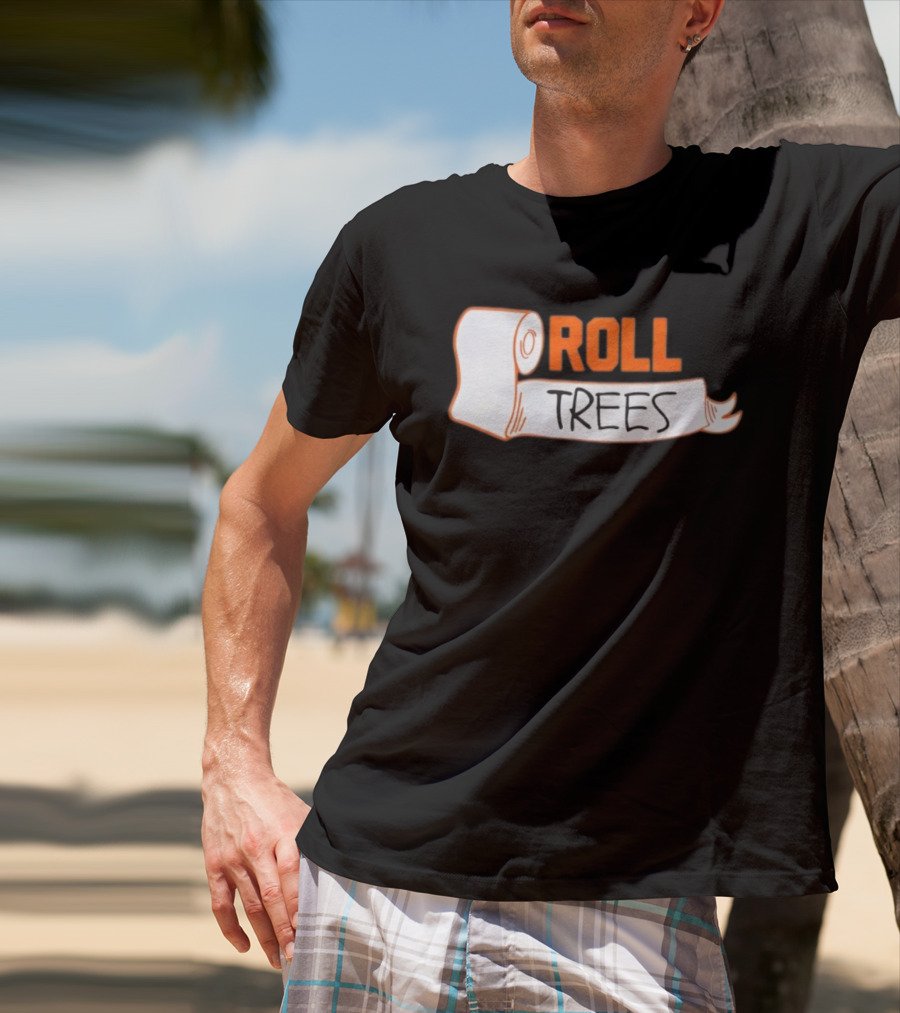 ROLL TREES Toilet Paper Fun Design T-Shirt