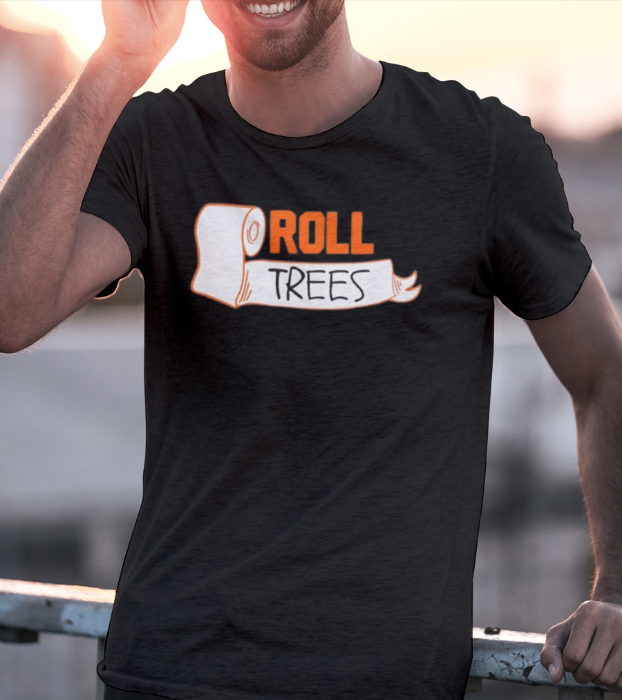ROLL TREES Toilet Paper Fun Design T-Shirt