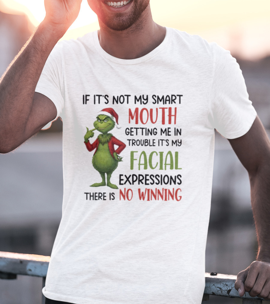 Grinch Smart Mouth Facial Expressions No Winning T-Shirt