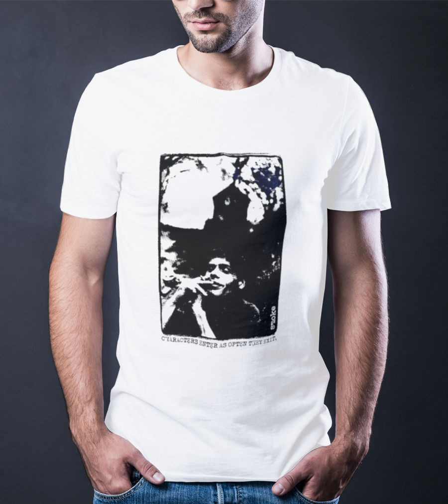 Smoke Michael Peter Smith Characters Enter As Often As They Exit T-Shirt