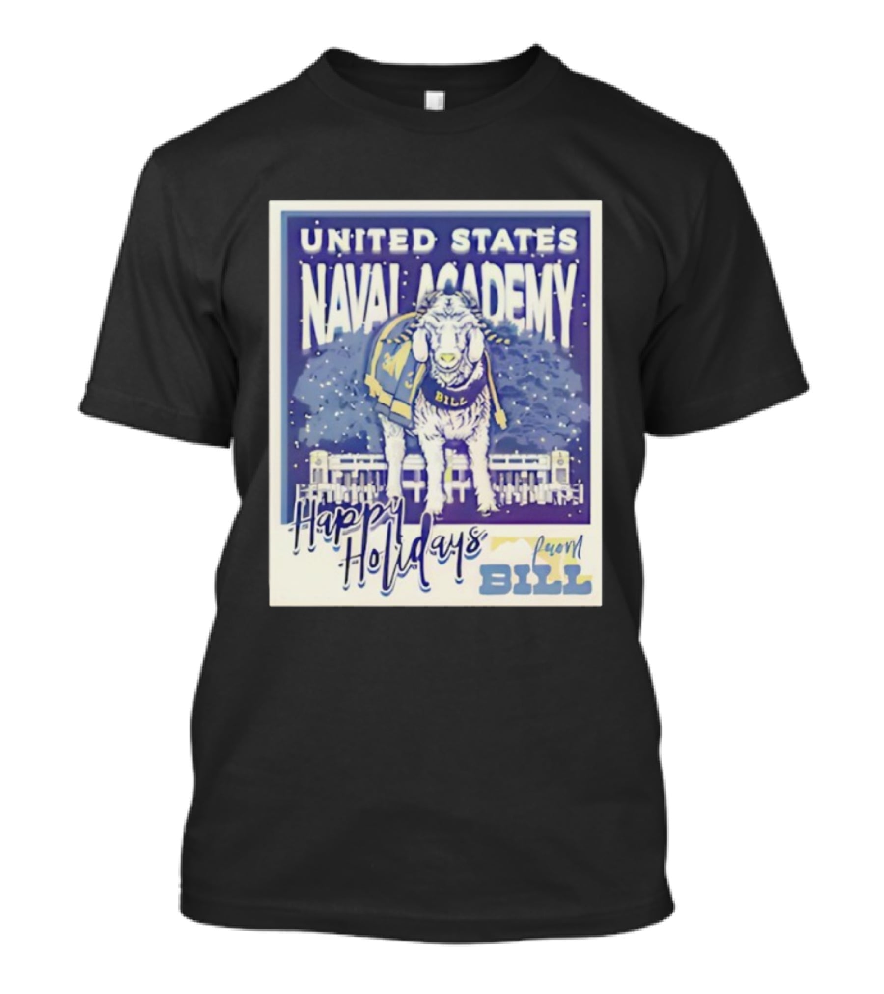 United States Naval Academy Happy Holidays From Bill T-Shirt