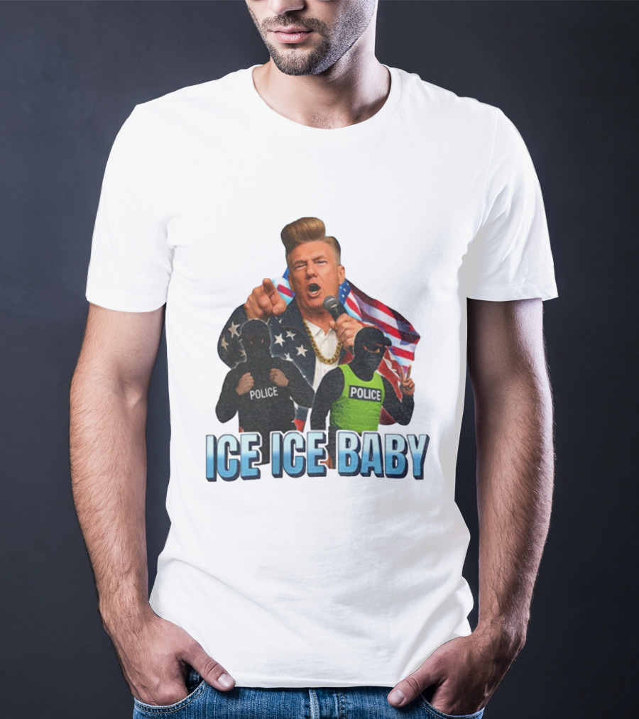 Donald Trump Ice Ice Baby American Flag Police Officers T-Shirt