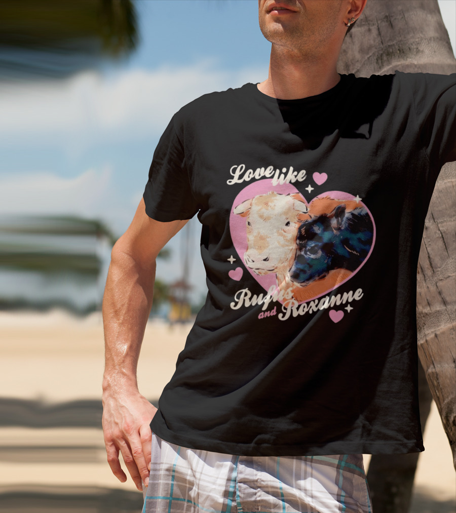 Love Like Rufus And Roxanne Heart Cows Pink Romance T-Shirt