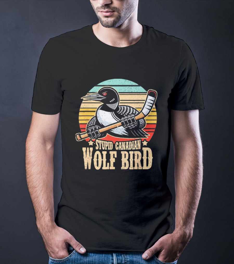 Stupid Canadian Wolf Bird Loon Hockey Meme T-Shirt
