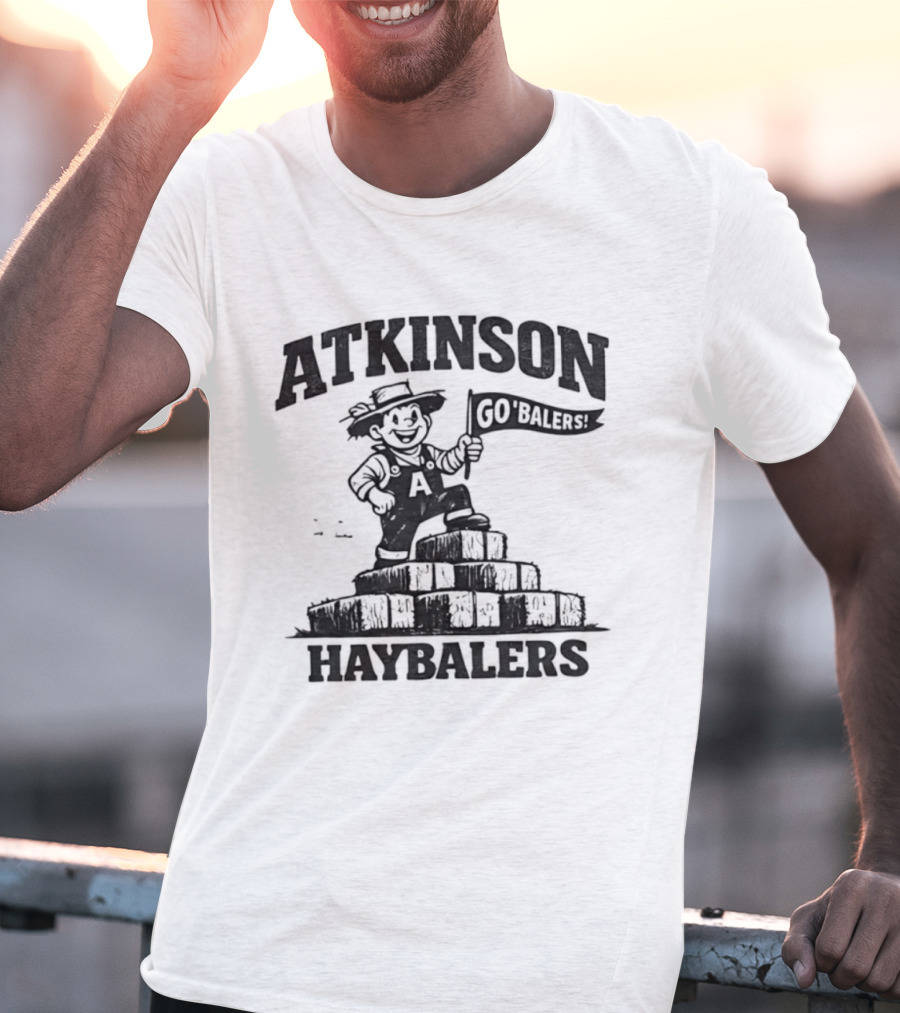 Atkinson Haybalers Go Balers Flag Farmer On Hay Bales T-Shirt