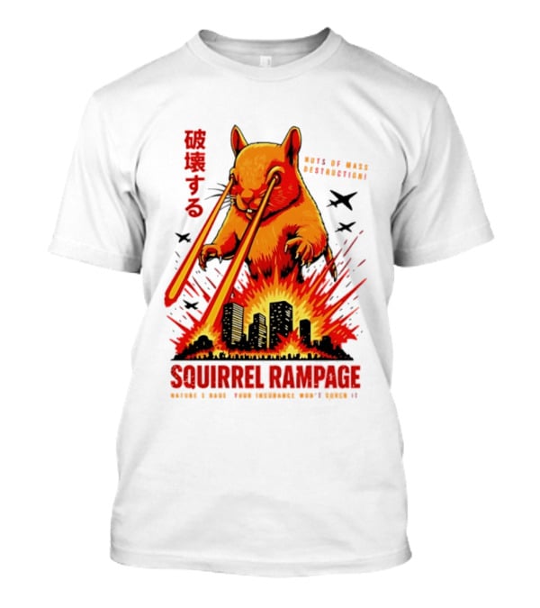 Squirrel Rampage Laser Eyes Skyline Destruction Nuts Of Mass Destruction T-Shirt