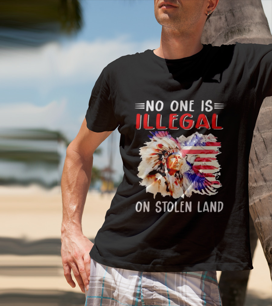 American Native No One Is Illegal On Stolen Land Tribal Heritage Flag And Eagle T-Shirt