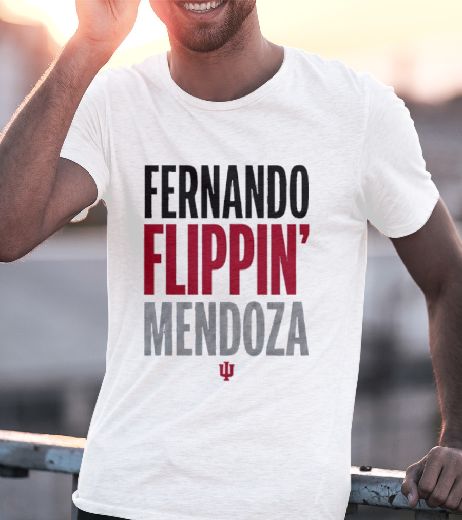 Fernando Mendoza Flippin' Indiana Hoosiers T-Shirt