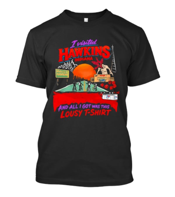 I Visited Hawkins Indiana Welcome Sign Demogorgon Bicycle Kids Lousy T T-Shirt