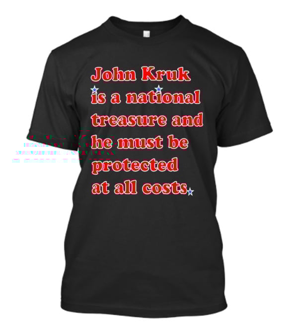 John Kruk Is A National Treasure Protect At All Costs MLB Star T-Shirt
