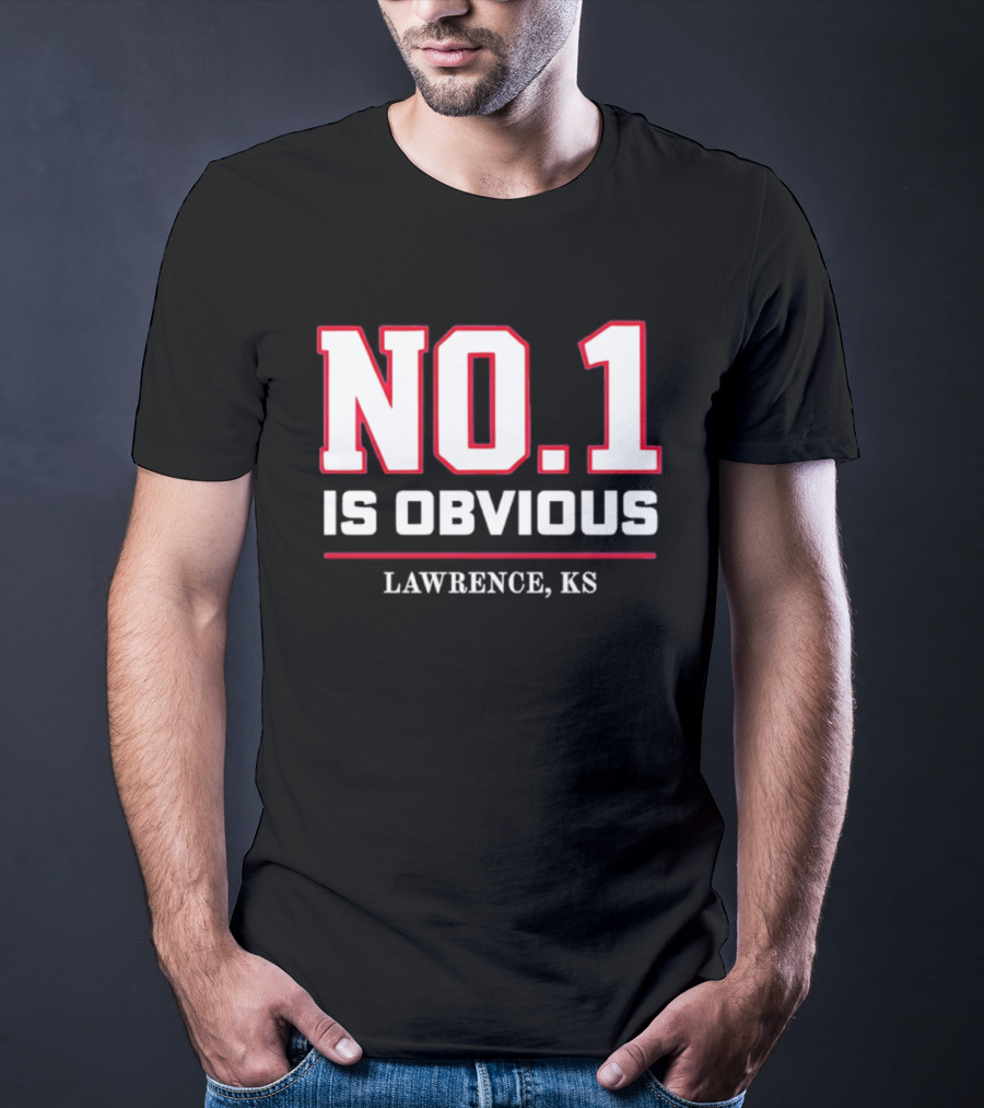 No 1 Is Obvious Lawrence KS T-Shirt
