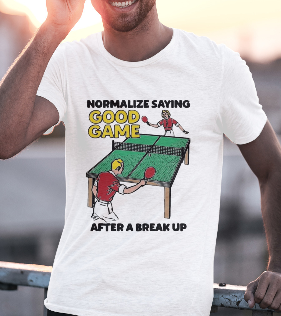 Normalize Saying Good Game After A Break Up Retro Table Tennis T-Shirt