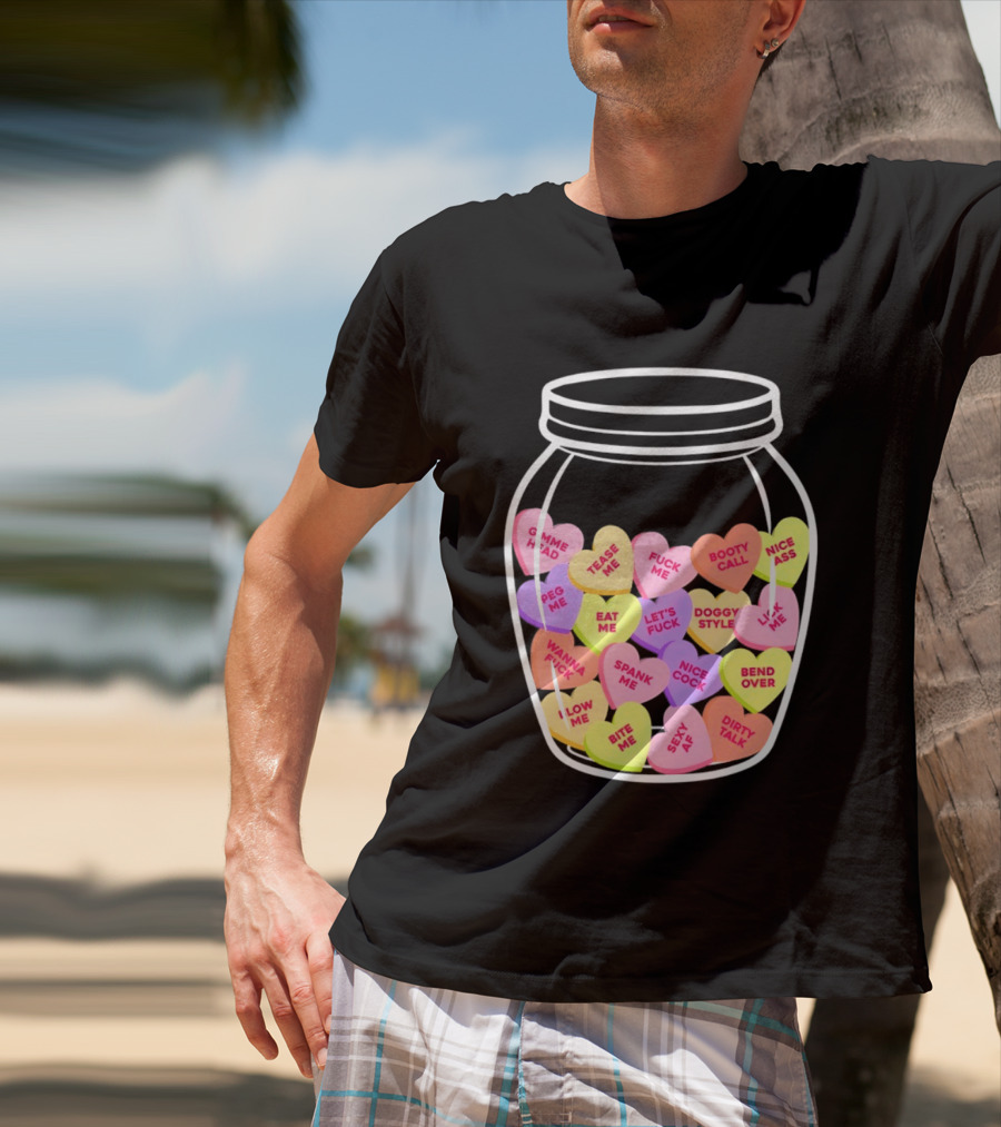 Candy Hearts Jar NSFW Explicit Phrases Collection T-Shirt