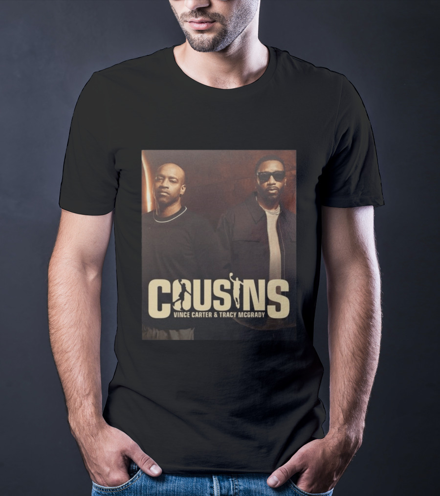Cousins Vince Carter Tracy McGrady Podcast T-Shirt