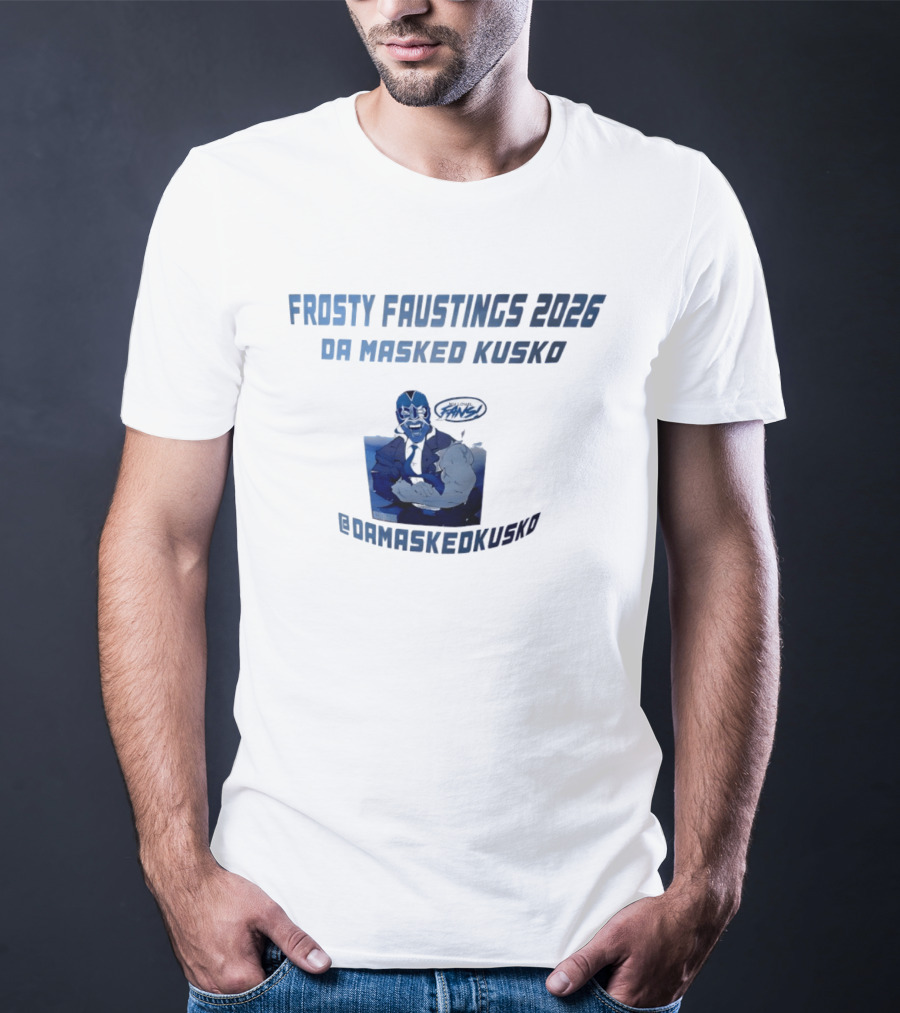 Frosty Faustings 2026 Da Masked Kusko @Damaskedkusko Comic T-Shirt