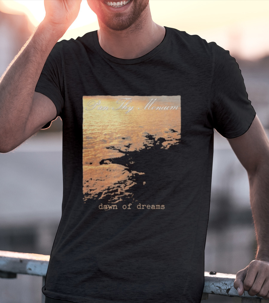 Pan Thy Monium Dawn Of Dreams Clouds Landscape T-Shirt