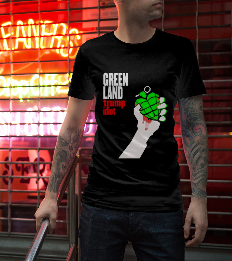 Greenland Green Day Trump Idiot Hand T-Shirt