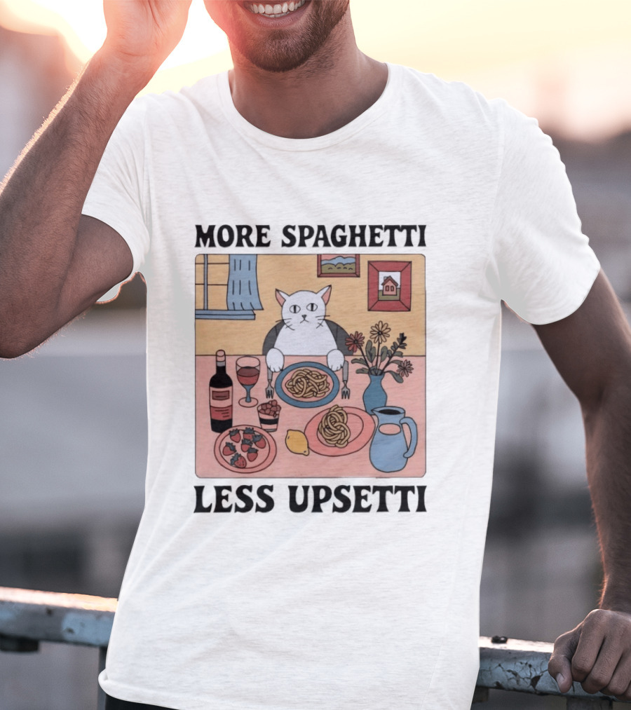 Cat More Spaghetti Less Upsetti Whimsical Dining Scene With Wine And Flowers T-Shirt