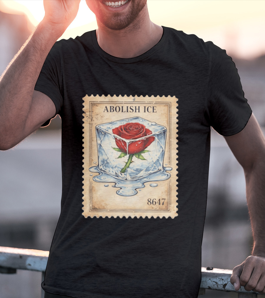 Abolish Ice Melting Rose Stamp 8647 T-Shirt