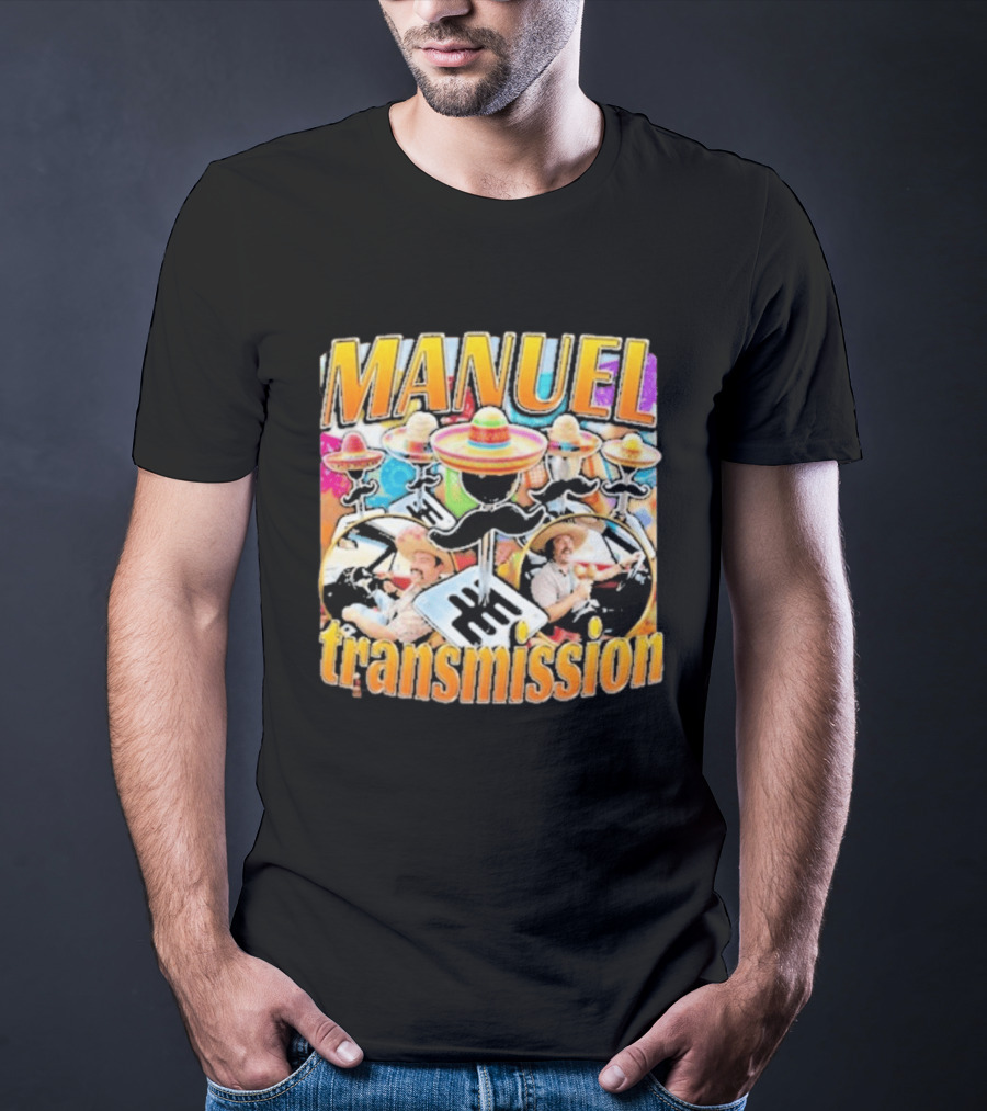 Manuel Transmission Sombrero Gear Shift Mexican T-Shirt