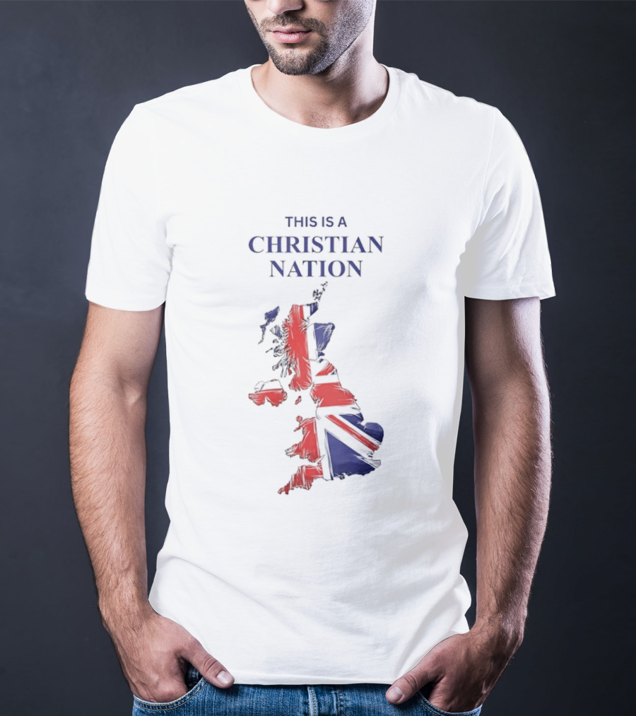 This Is A Christian Nation Map With Union Jack T-Shirt