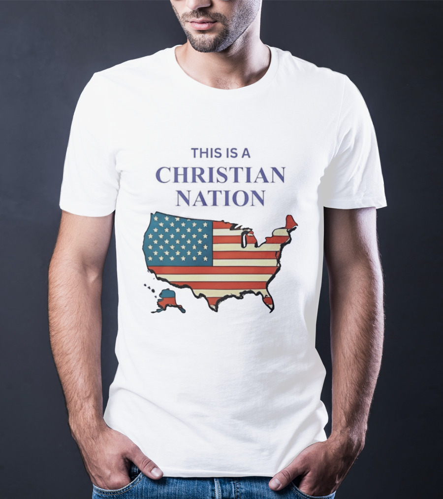 This Is A Christian Nation USA Flag Map T-Shirt