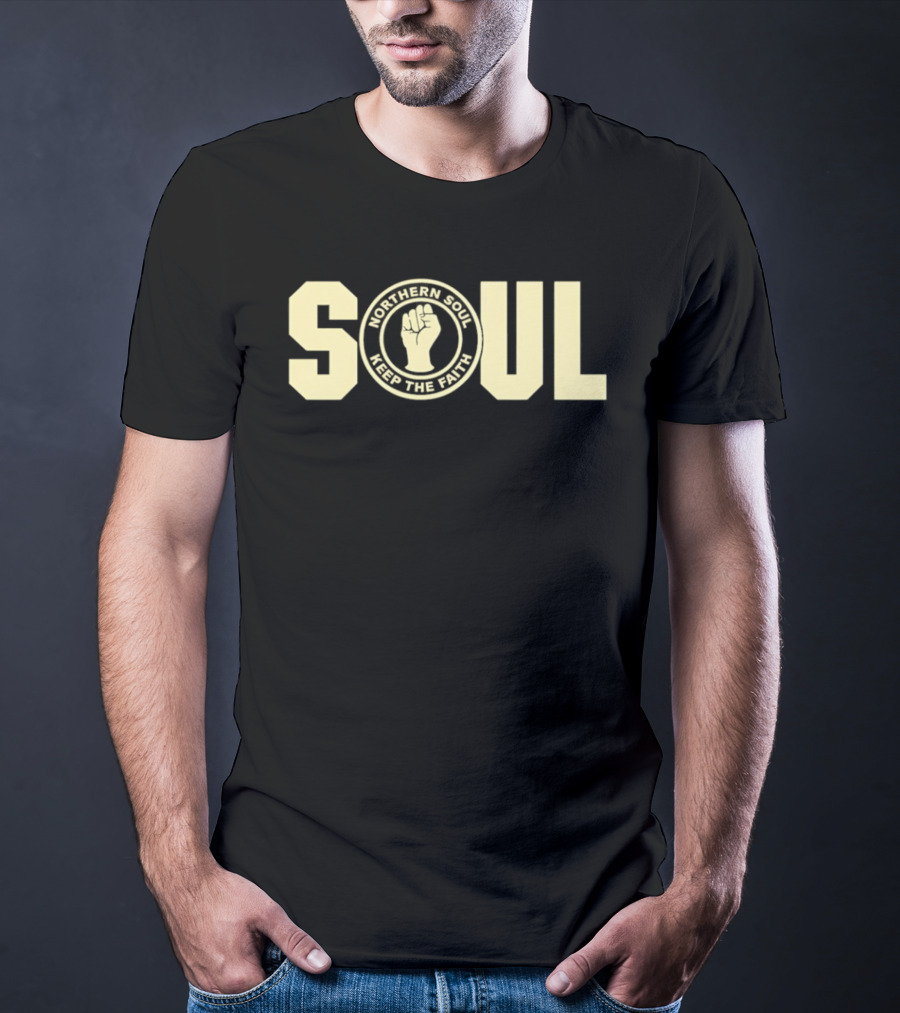Northern Soul Keep The Faith Raised Fist Emblem Retro Style SOUL T-Shirt