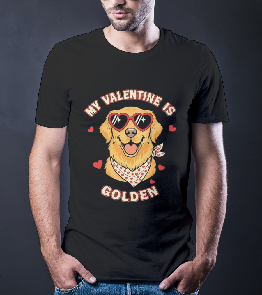My Valentine Is Golden Retriever With Heart Sunglasses T-Shirt