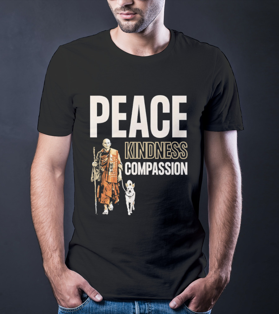 Peace Kindness Compassion Monk And Aloka Dog Walking For Peace T-Shirt