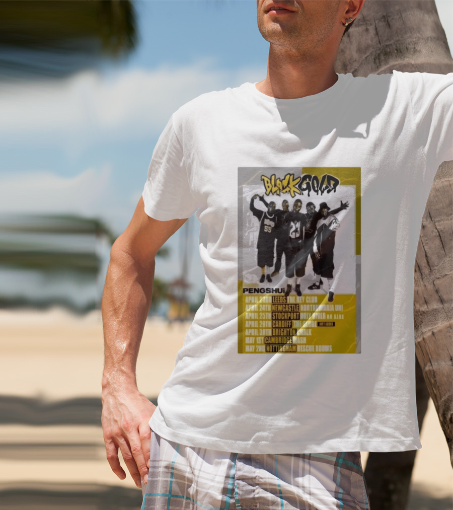 Blackgold Tour 2026 Leeds Newcastle Stockport Cardiff Brighton Cambridge Nottingham Pengshui T-Shirt