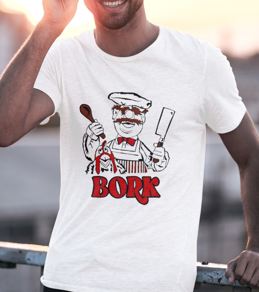 Bork Swedish Chef Muppets Kitchen Humor T-Shirt