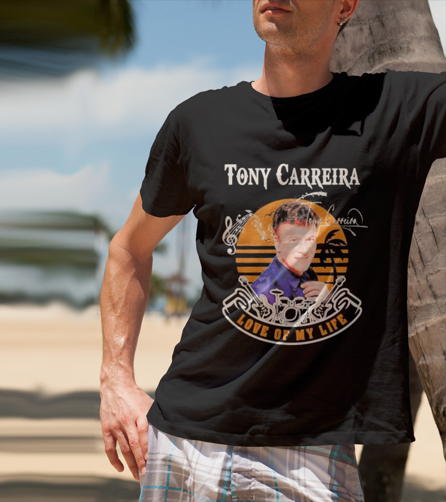 Tony Carreira Love Of My Life Music T-Shirt