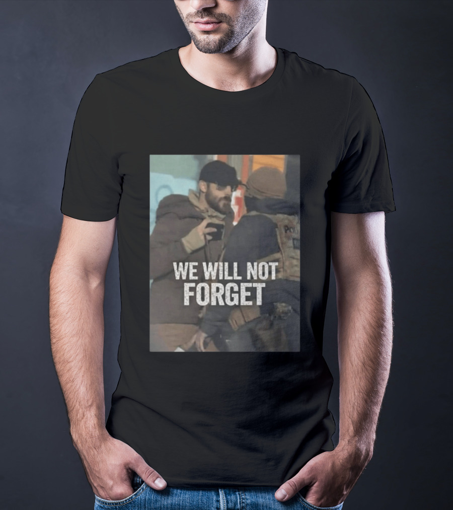 We Will Not Forget Ice Out Of Minneapolis Police Confrontation T-Shirt